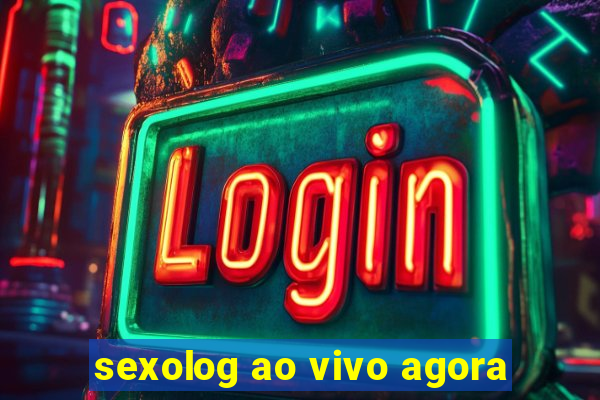 sexolog ao vivo agora